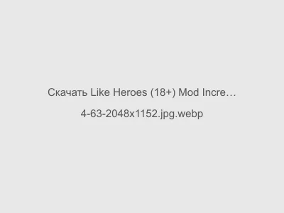 Like Heroes (18+) Mod Increase Chips Gold (18+) на Андроид (Последняя версия)